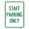 Signmission Reserved Parking Staff Parking Heavy-Gauge Alum Rust Proof Parking, 18" x 24", A-1824-23033 A-1824-23033 - alternate 1